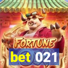 bet 021